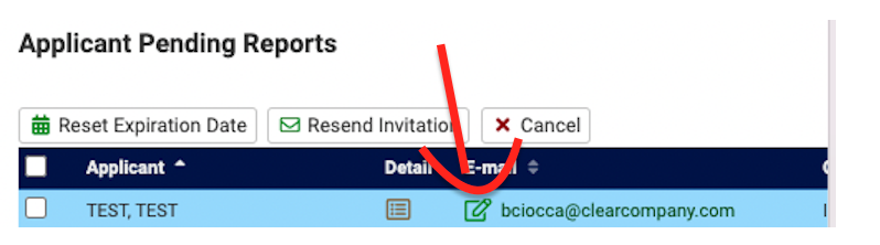 Applicant Pending Reports 
Reset Expiration Date g Resend Invitatio 
x Cancel 
TEST TEST 
oc caeearcMnpmy.com 